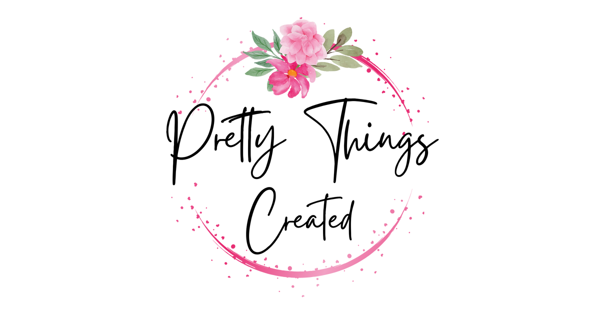 Pretty Things Created